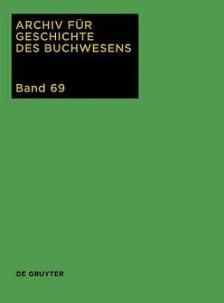 Książka Archiv für Geschichte des Buchwesens / 2014. Bd.69 Ursula Rautenberg