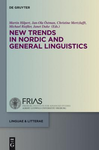 Kniha New Trends in Nordic and General Linguistics Martin Hilpert
