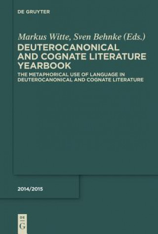 Kniha Metaphorical Use of Language in Deuterocanonical and Cognate Literature Markus Witte