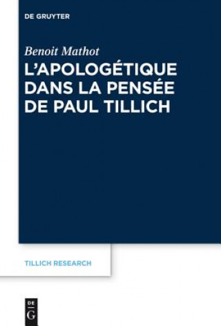 Carte L'Apologetique Dans La Pensee de Paul Tillich Benoit Mathot