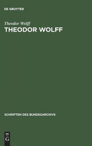 Kniha Theodor Wolff Theodor Wolff