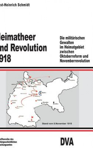 Kniha Heimatheer und Revolution 1918 Ernst-Heinrich Schmidt