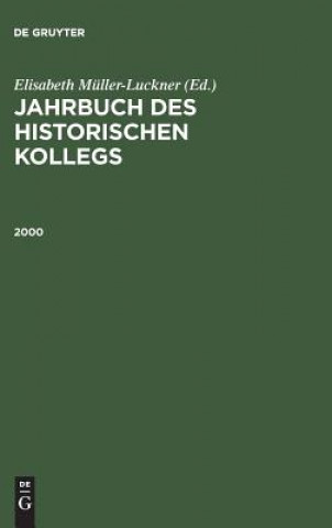 Könyv Jahrbuch des Historischen Kollegs, Jahrbuch des Historischen Kollegs (2000) Lothar Gall