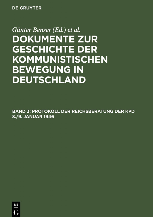 Kniha Protokoll Der Reichsberatung Der Kpd 8./9. Januar 1946 