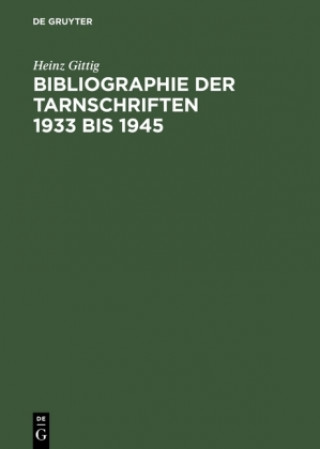 Kniha Bibliographie der Tarnschriften 1933 bis 1945 Heinz Gittig