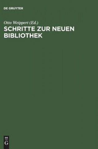 Könyv Schritte zur Neuen Bibliothek Otto Weippert