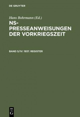 Carte NS-Presseanweisungen der Vorkriegszeit, Band 5/IV, 1937. Register Hans Bohrmann