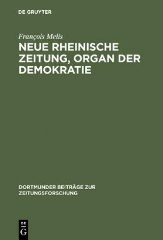 Carte Neue Rheinische Zeitung, Organ Der Demokratie Francois Melis