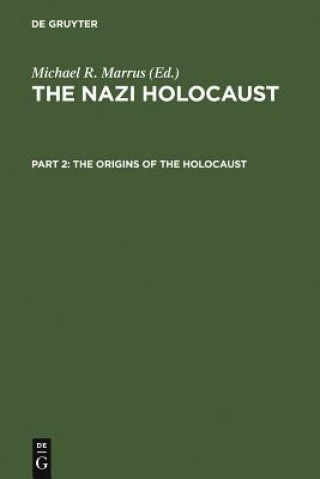 Livre Origins of the Holocaust Michael Robert Marrus