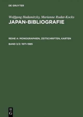 Kniha Japan-Bibliografie, Band 3/2, Japan-Bibliografie (1971-1985) Wolfgang Hadamitzky