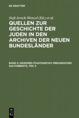 Kniha Geheimes Staatsarchiv Preussischer Kulturbesitz, Teil II Kurt Metschies