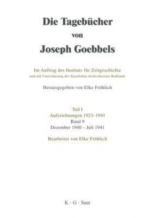 Könyv Tagebucher von Joseph Goebbels, Band 9, Dezember 1940 - Juli 1941 Joseph Goebbels