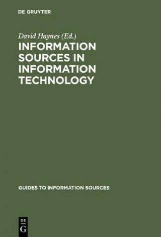 Kniha Information Sources in Information Technology David Haynes