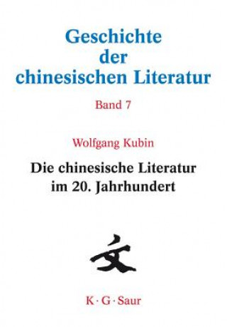 Carte Chinesische Literatur Im 20. Jahrhundert Wolfgang Kubin