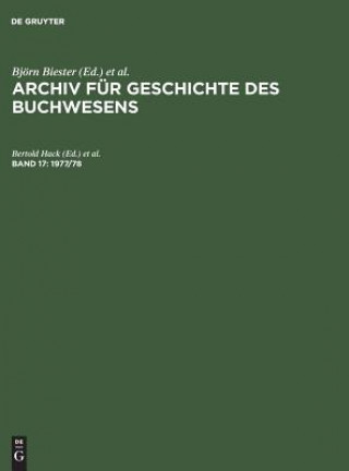 Kniha Archiv fur Geschichte des Buchwesens, Band 17, 1977/78 Bertold Hack