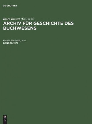 Könyv Archiv fur Geschichte des Buchwesens, Band 18, Archiv fur Geschichte des Buchwesens (1977) Amit Das Gupta