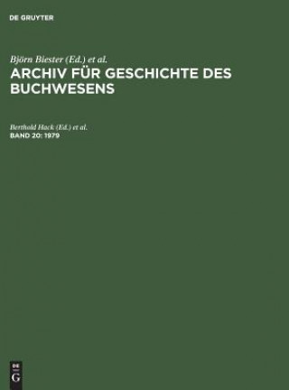 Kniha Archiv fur Geschichte des Buchwesens, Band 20, Archiv fur Geschichte des Buchwesens (1979) Berthold Hack