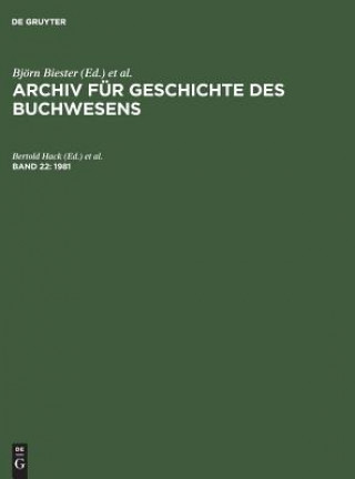 Książka Archiv fur Geschichte des Buchwesens, Band 22, Archiv fur Geschichte des Buchwesens (1981) Daniela Taschler