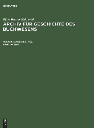 Buch Archiv fur Geschichte des Buchwesens, Band 30, Archiv fur Geschichte des Buchwesens (1988) Monika Estermann