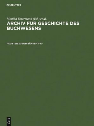 Knjiga Register Zum Archiv Fur Geschichte Des Buchwesens Björn Biester