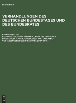 Książka Sachregister Zu Den Verhandlungen Des Deutschen Bundestages 11. Wahlperiode (1987-1991) Und Zu Den Verhandlungen Des Bundesrates (1987-1990) Susanne Bauder