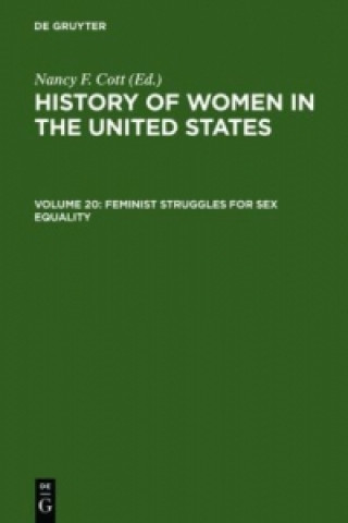 Kniha Feminist Struggles for Sex Equality Nancy F. Cott