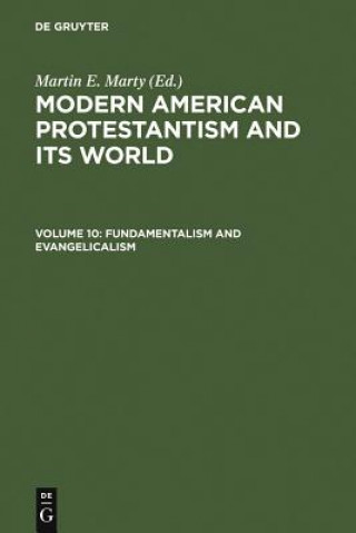 Книга Fundamentalism and Evangelicalism Martin E. Marty