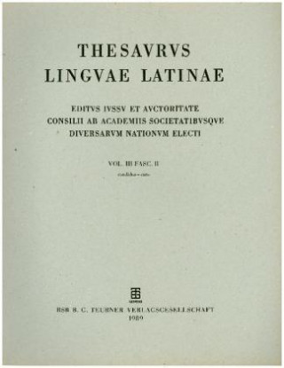 Książka Thesaurus linguae Latinae. c - comus / candidus - caro Internationale Thesauruskommission