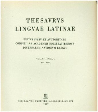 Könyv Thesaurus linguae Latinae. . d - dze / dicio - dimico Internationale Thesauruskommission