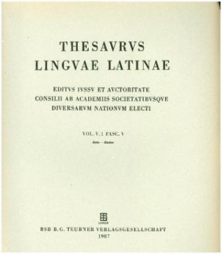 Книга Thesaurus linguae Latinae. . d - dze / dicio - dimico Internationale Thesauruskommission