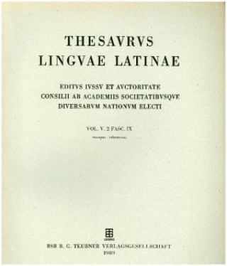 Knjiga Thesaurus linguae Latinae. . e - ezoani / excopuo - exhorresco Internationale Thesauruskommission