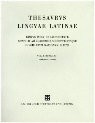 Carte Thesaurus linguae Latinae. . e - ezoani / expavesco - expono Internationale Thesauruskommission