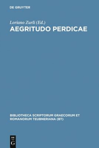 Könyv Aegritudo Perdicae Pb Loriano Zurli