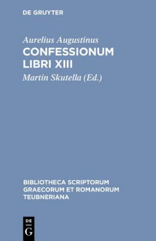Kniha Confessionum Libri XIII CB Aurelius Augustinus