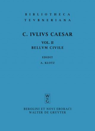 Kniha Commentarii, Vol. II Pb Caesar/Klotz