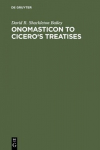 Carte Onomasticon to Cicero's Treatises David R. Shackleton Bailey