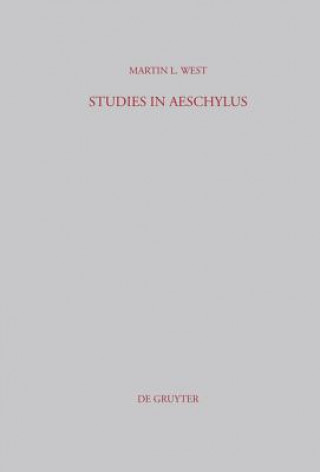 Könyv Studies in Aeschylus Martin L. West