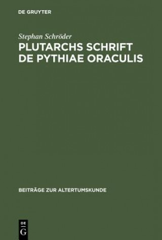 Könyv Plutarchs Schrift De Pythiae oraculis Stephan Schröder