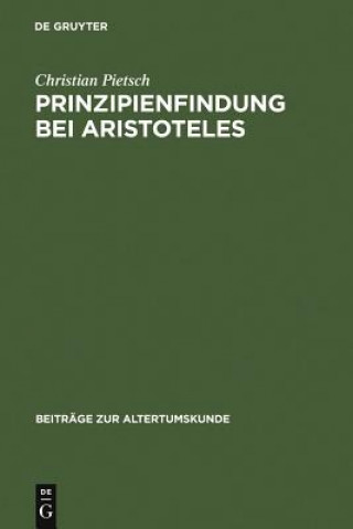 Book Prinzipienfindung bei Aristoteles Christian Pietsch