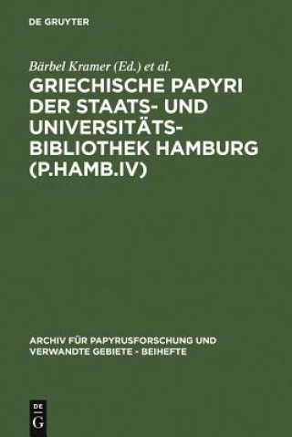 Kniha Griechische Papyri Der Staats- Und Universitatsbibliothek Hamburg (P.Hamb.IV) Dieter Hagedorn