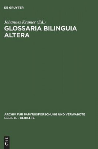 Könyv Glossaria bilinguia altera Johannes Kramer