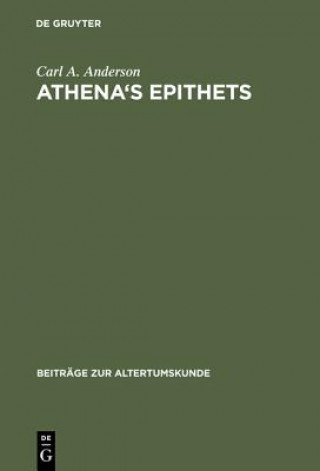 Kniha Athena's Epithets Carl A. Anderson