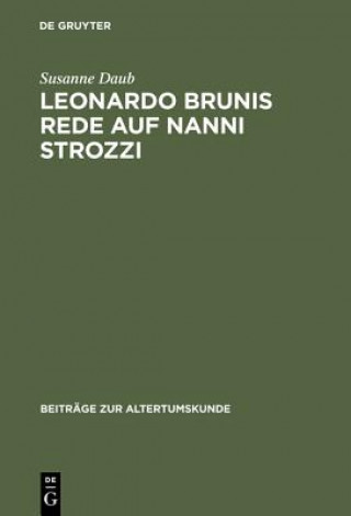 Carte Leonardo Brunis Rede auf Nanni Strozzi Susanne Daub
