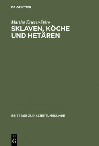 Kniha Sklaven, Koeche und Hetaren Martha Krieter-Spiro