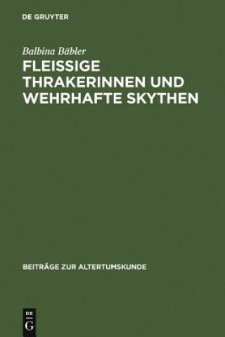 Carte Fleissige Thrakerinnen und wehrhafte Skythen Balbina Babler