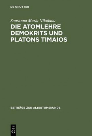 Carte Atomlehre Demokrits und Platons Timaios Sousanna Maria Nikolaou