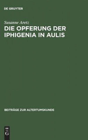 Carte Opferung der Iphigenia in Aulis Susanne Aretz