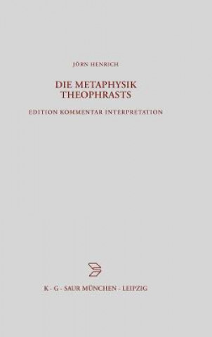 Kniha Die Metaphysik Theophrasts Jörn Henrich