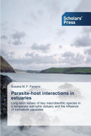 Kniha Parasite-host interactions in estuaries Ferreira Susana M F