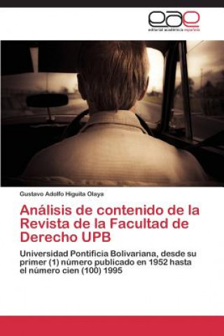 Libro Analisis de contenido de la Revista de la Facultad de Derecho UPB Higuita Olaya Gustavo Adolfo